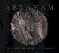The Serpent, the Prophet & The Whore Cover