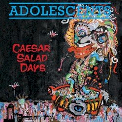 Caesar Salad Days Cover