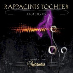 Rappacinis Tochter – Highlights Cover