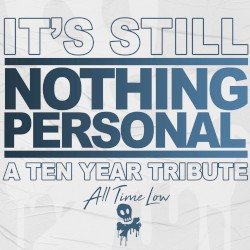 It’s Still Nothing Personal: A Ten Year Tribute Cover