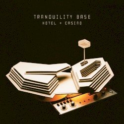 Tranquility Base Hotel & Casino Cover