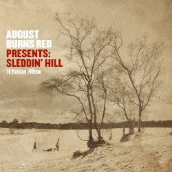 August Burns Red Presents: Sleddin’ Hill, a Holiday Album Cover