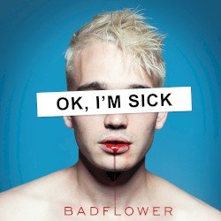 OK, I’m Sick Cover