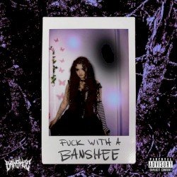 FUCK WITH A BANSHEE Cover