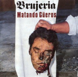 Matando güeros Cover