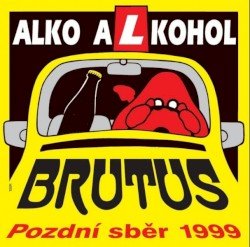 Alko alkohol - Pozdní sběr 1999 Cover
