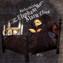 The Elephant Man’s Alarm Clock Cover