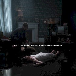 Will You Haunt Me, With That Same Patience Cover