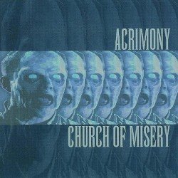 Acrimony / Church of Misery Cover