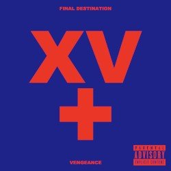 FINAL DESTINATION + VENGEANCE (XV RE:RECORDED) Cover