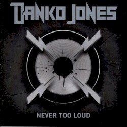Never Too Loud Cover