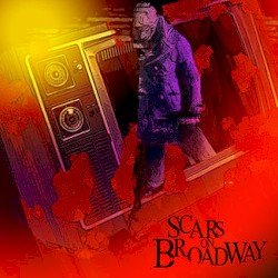Scars on Broadway Cover