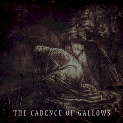 The Cadence of Gallows Cover