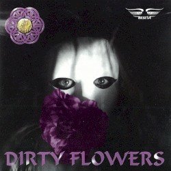 Dirty Flowers Cover