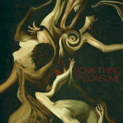 Something to Consume Cover