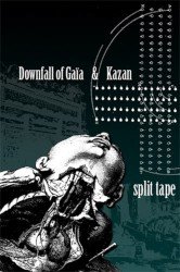 Downfall of Gaïa & Kazan: Split Tape Cover