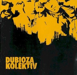 Dubioza Kolektiv Cover