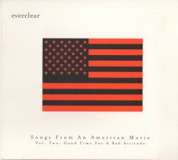 Songs From an American Movie, Vol. Two: Good Time for a Bad Attitude Cover