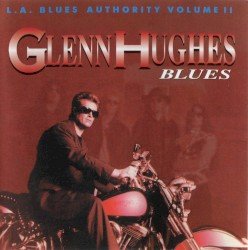 L.A. Blues Authority, Volume II: Glenn Hughes: Blues Cover