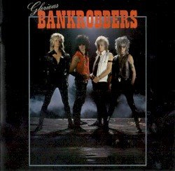 Glorious Bankrobbers Cover