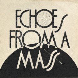 Echoes From a Mass Cover