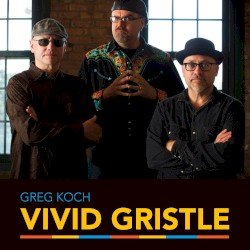 Vivid Gristle Cover