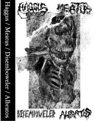 Haggus / Meatus / Disemboweler / Albratos Cover