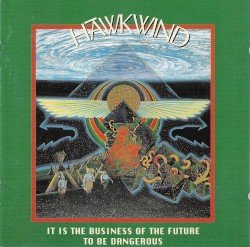 It Is the Business of the Future to Be Dangerous Cover