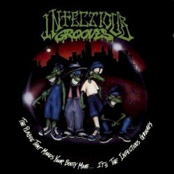 The Plague That Makes Your Booty Move… It’s the Infectious Grooves Cover
