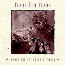 Raoul and The Kings of Spain Cover