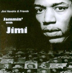 Jimi Hendrix & Friends: Jammin’ With Jimi Cover