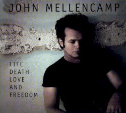 Life, Death, Love and Freedom Cover