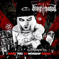 I want You To Worship Satan Cover