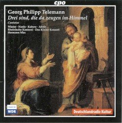 Drei sind, die da zeugen im Himmel / Cantatas Cover