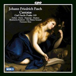 Johann Friedrich Fasch: Cantatas / Carl Fasch: Psalm 119 Cover