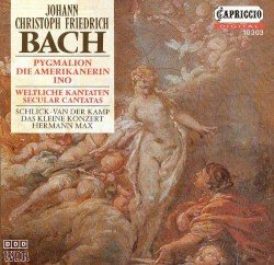 Weltliche Kantaten: Pygmalion / Die Amerikanerin / Ino Cover