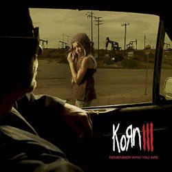 Korn III: Remember Who You Are Cover