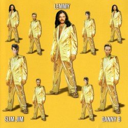 Lemmy, Slim Jim & Danny B Cover