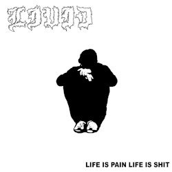 Life Is Pain Life Is Shit Cover
