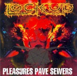 Pleasures Pave Sewers Cover