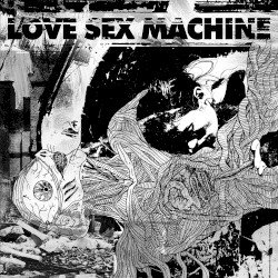 Love Sex Machine Cover