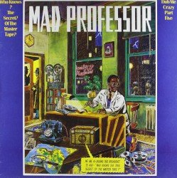 Dub Me Crazy, Part 5: Who Knows the Secret of the Master Tape? Cover