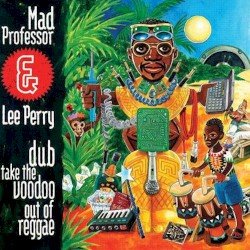 Dub Take the Voodoo Out of Reggae Cover