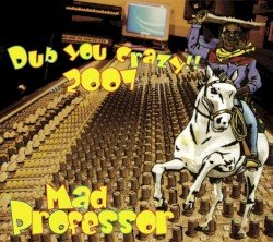 Dub You Crazy!! 2007 Cover