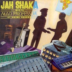 Jah Shaka meets Mad Professor at Ariwa Sounds Cover