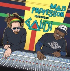 Mad Professor Meets Gaudi Cover