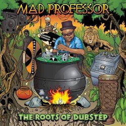 The Roots of Dubstep Cover
