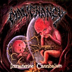 Intrauterine Cannibalism Cover