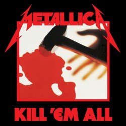 Kill ’Em All Cover