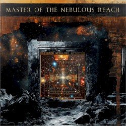 Master of the Nebulous Reach Cover